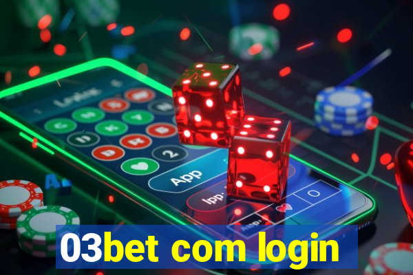 03bet com login